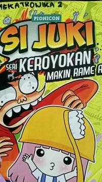 Si Juki: seri keroyokan makin rame aja!