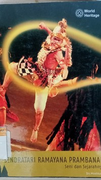 Sendratari ramayana prambanan: seni dan sejarahnya