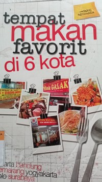 Tempat makan favorit di 6 kota