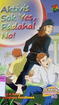 Aktivis sok yes padahal no