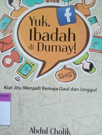 Yuk, ibadah di dumay