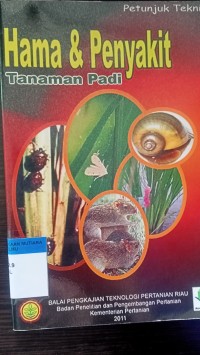 Hama & penyakit tanaman padi