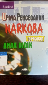 Upaya pencegahan narkoba terhadap anak didik