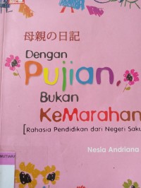 Dengan pujian bukan kemarahan