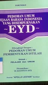 Pedoman umumejaan bahasa indonesia yang disempurnakan dan pedoman umum pembentukan istilah