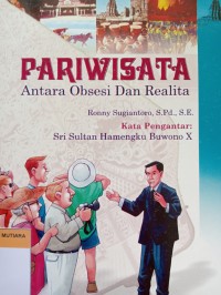 Pariwisata antara obsesi dan realita