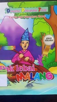 Dongeng pengantar tidur pak lebay yang malang