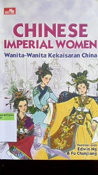 Chinese imperial women; wanita- wanita kekaissaran china