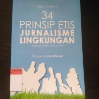 34 Prinsip Etis Jurnalisme Lingkungan Panduan Praktis Untuk Jurnal