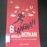 6 langkah menuju berkah: niat kuat, batin sehat, hidup nikmat