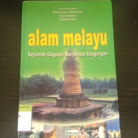 Alam melayu sejumlah gagasan menjemput keagungan