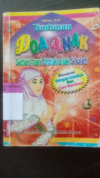 Tuntunan doa anak sehari-hari untuk anak sholeh