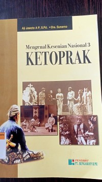 Mengenal kesenian nasional; tiga ketoprak