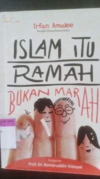 Islam itu ramah bukan marah