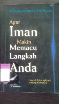 Agar iman makin memacu langkah anda