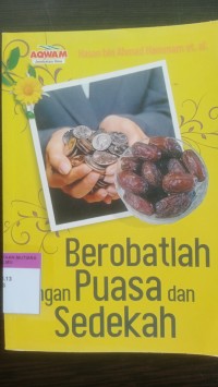 Berobatlah dengan puasa dan sedekah