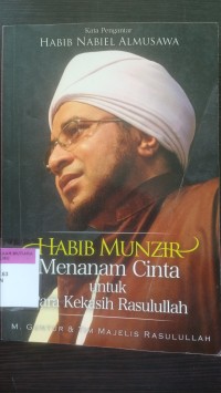 Habib munzir : menanam cinta untuk para kekasih rasulullah
