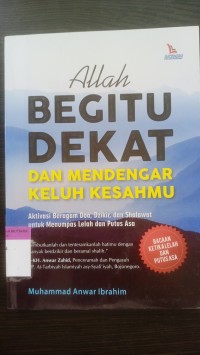 Allah begitu dekat dan mendengar keluh kesahmu
