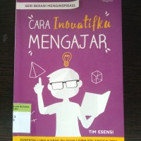 Cara inovatifku mengajar