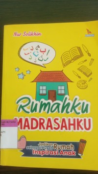 Rumahku madrasahku