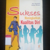 Sukses meningkatkan kualitas diri