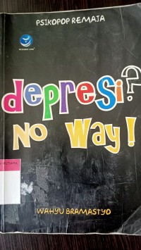 Depresi? no way!