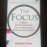 teh focus: 7 arah optimalisasi diri untuk menggapai keseimbangan hidup