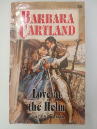 Barbara cartland love at the helm bahtera cinta