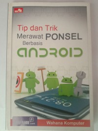 Tip dan trik merawat ponsel berbasis android