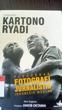 Pendobrak fotografi jurnalistik indonesia modern