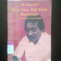 Jiro san, jtak elok menangis: kumpulan cerita pendek