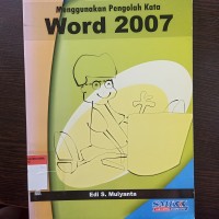 Menggunakan pengolah kata word 2007