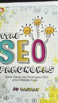 Kitab seo pamungkas:  dasar-dasar dan penerapan seo untuk website anda