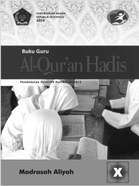 Buku Guru Al-Quran Hadis Pendekatan Saintifik Kurikurum dua ribu tiga belas x