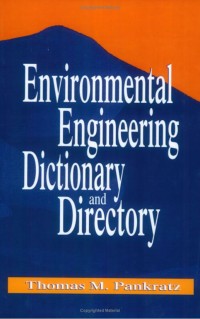 Environmental engineering dictionary and directory