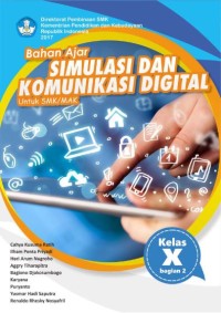 Bahan Ajar Simulasi Dan Komunikasi Digital Untuk SMk/MAK Kelas X Bagian 2