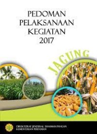 Petunjuk pelaksanaan kegiatan budidaya jagung