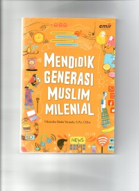 Mendidik generasi muslim milenial