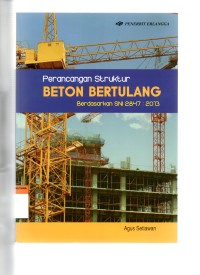 Perancangan struktur beton bertulang berdasarkan SNI 2847: 2013