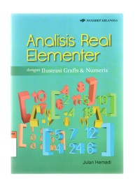 Analisis real elementer (dengan ilustrasi grafis & numeris)