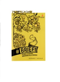 Brief! kunci sukses mengelola bisnis