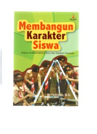Membangun karakter siswa: melalui profesionalisme guru dan gerakan pramuka