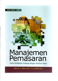 Manajemen pemasaran: suatu pendekatan strategis dengan orientasi global