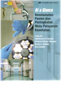 At a glance: keselamatan pasien dan peningkatan mutu pelayanan kesehatan