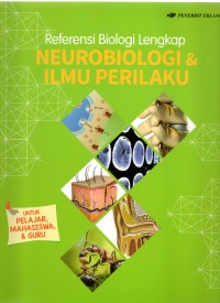Referensi biologi lengkap neurobiologi & ilmu perilaku