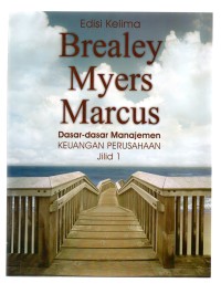 Brealey myers marcus: dasar-dasar manajemen keuangan perusahaan jilid 1