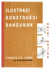 Ilustrasi konstruksi bangunan : Edisi ketiga
