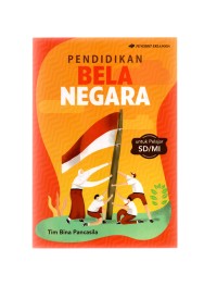 Pendidikan bela negara: untuk pelajar SD/MI