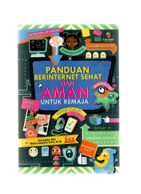 Panduan berinternet sehat dan aman untuk remaja