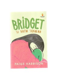 Bridget: si ratu sekolah